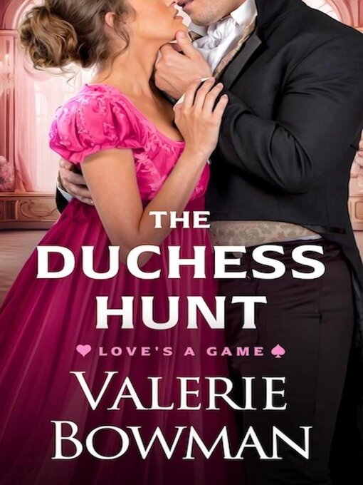 Title details for The Duchess Hunt by Valerie Bowman - Available